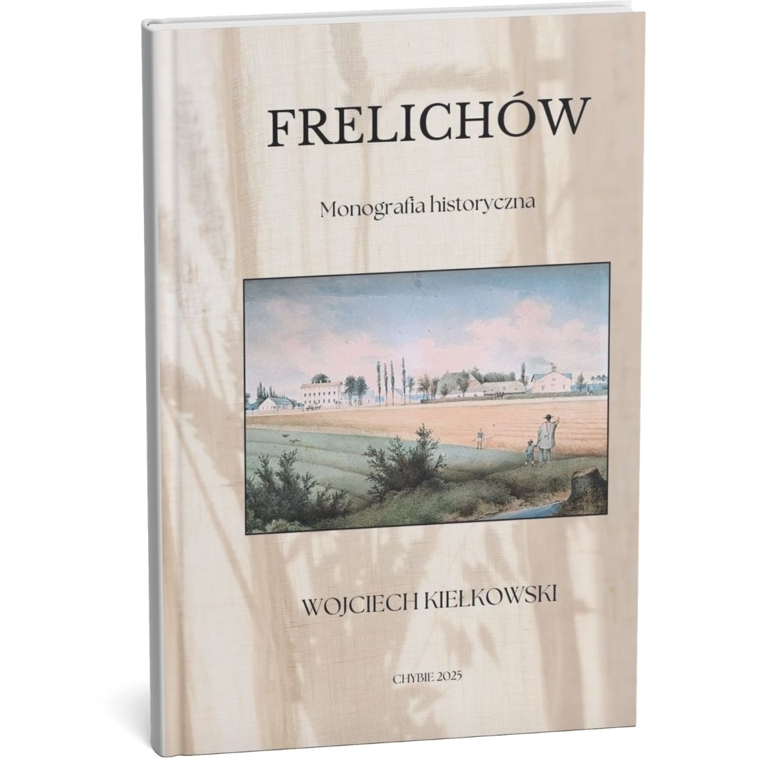 Frelichów. Monografia historyczna