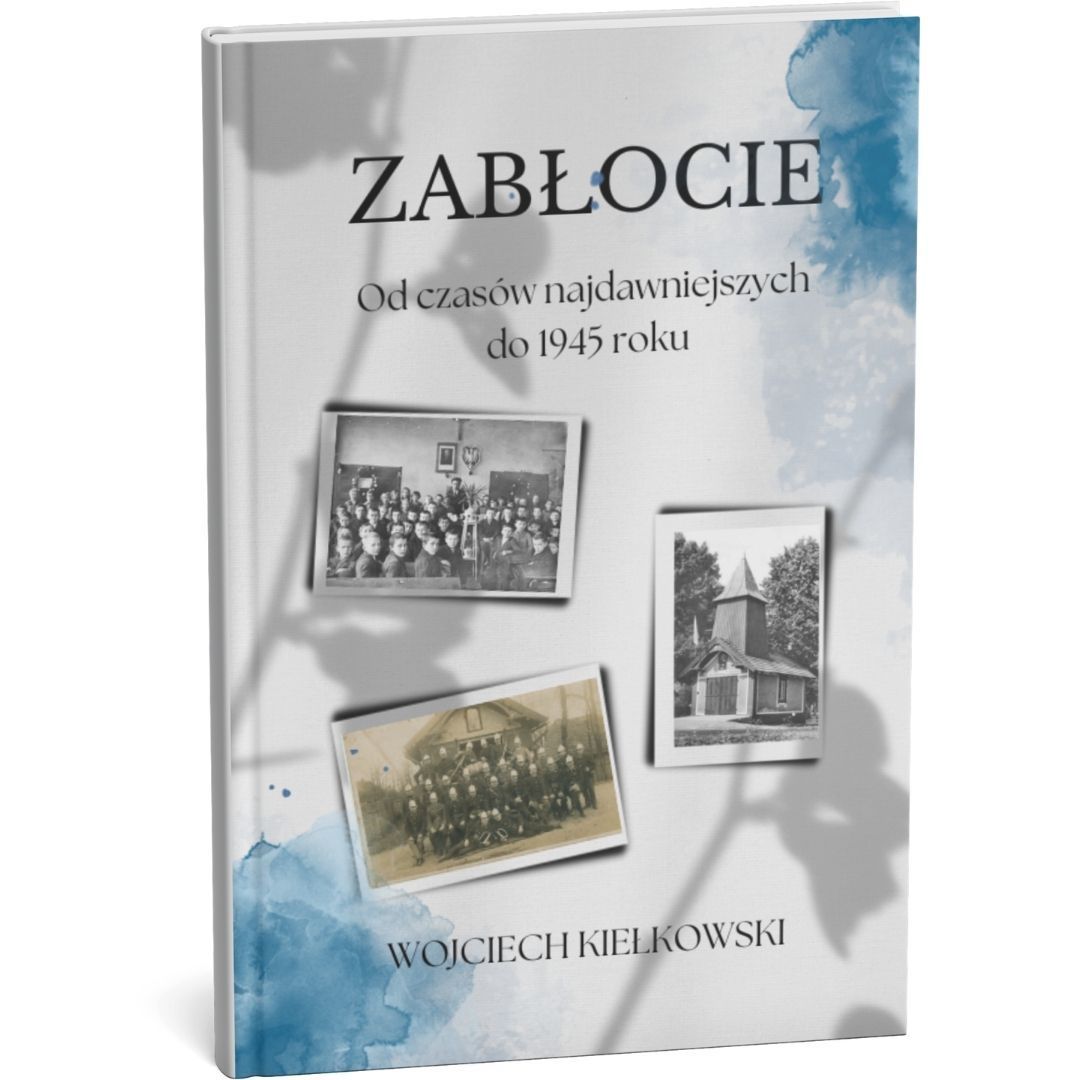 Zabłocie. Od czasów najdawniejszych do 1945 roku